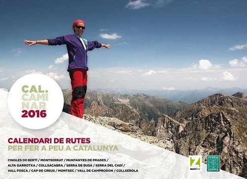 CALENDARI 2016 - CAL CAMINAR | 9788480906197 | ORTIZ, JORDI / SOLÀ, MARC / EDITORIAL ALPINA / MAPZINE | Llibres Parcir | Llibreria Parcir | Llibreria online de Manresa | Comprar llibres en català i castellà online