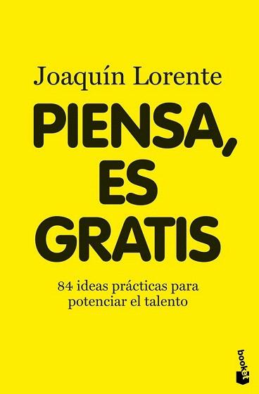 PIENSA ES GRATIS | 9788408094999 | LORENTE JOAQUIN | Llibres Parcir | Librería Parcir | Librería online de Manresa | Comprar libros en catalán y castellano online