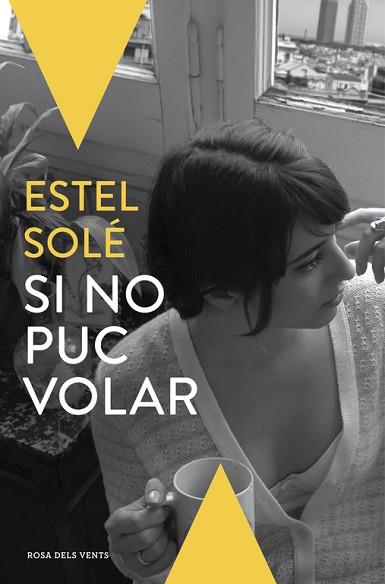 SI NO PUC VOLAR | 9788416430062 | SOLE, ESTEL | Llibres Parcir | Llibreria Parcir | Llibreria online de Manresa | Comprar llibres en català i castellà online