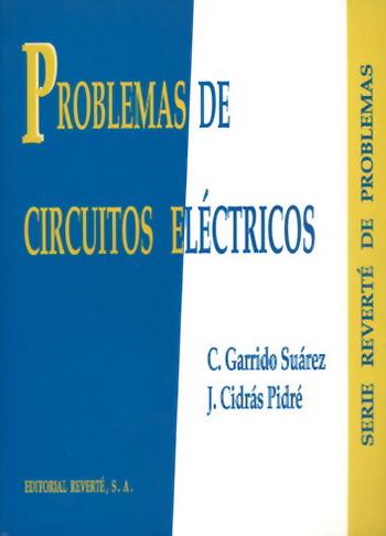 PROBLEMAS CIRCUITOS ELECTRICOS | 9788429134599 | GARRIDO | Llibres Parcir | Librería Parcir | Librería online de Manresa | Comprar libros en catalán y castellano online