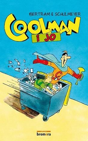 COOLMAN I JO | 9788415390329 | RUDIGER BERTAM | Llibres Parcir | Librería Parcir | Librería online de Manresa | Comprar libros en catalán y castellano online