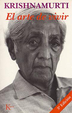 ARTE DE VIVIR | 9788472452916 | KRISHNAMURTI | Llibres Parcir | Llibreria Parcir | Llibreria online de Manresa | Comprar llibres en català i castellà online