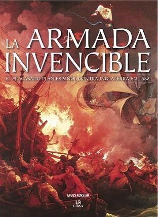 LA ARMADA INVENCIBLE | 9788466221610 | KONSTAM ANGUS | Llibres Parcir | Librería Parcir | Librería online de Manresa | Comprar libros en catalán y castellano online