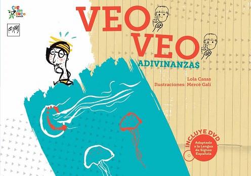 VEO VEO. ADIVINANZAS | 9788494122552 | CASAS, LOLA | Llibres Parcir | Llibreria Parcir | Llibreria online de Manresa | Comprar llibres en català i castellà online