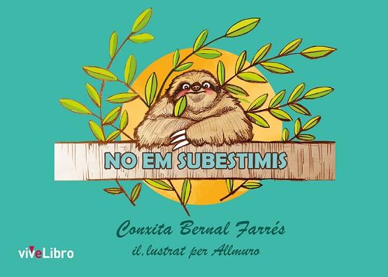 NO EM SUBESTIMIS | 9788418296031 | BERNAL FARRÉS, CONXITA | Llibres Parcir | Llibreria Parcir | Llibreria online de Manresa | Comprar llibres en català i castellà online
