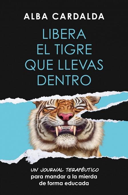 LIBERA EL TIGRE QUE LLEVAS DENTRO | 9788419820761 | CARDALDA, ALBA | Llibres Parcir | Llibreria Parcir | Llibreria online de Manresa | Comprar llibres en català i castellà online