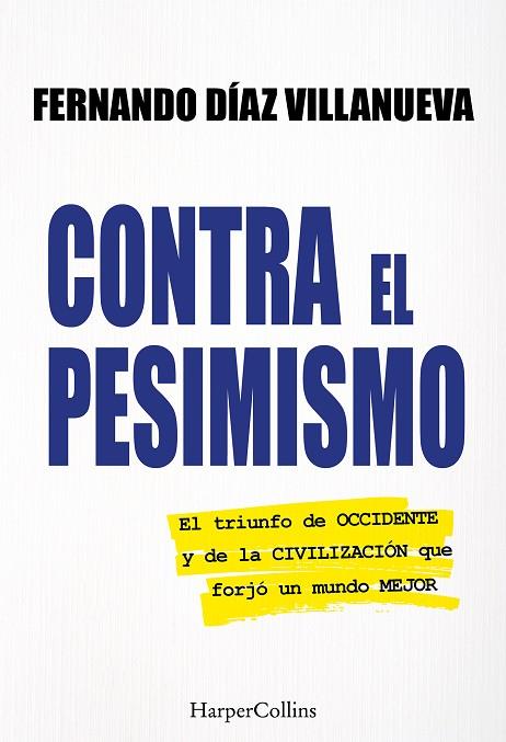 CONTRA EL PESIMISMO | 9788410643888 | FERNANDO DÍAZ VILLANUEVA | Llibres Parcir | Llibreria Parcir | Llibreria online de Manresa | Comprar llibres en català i castellà online