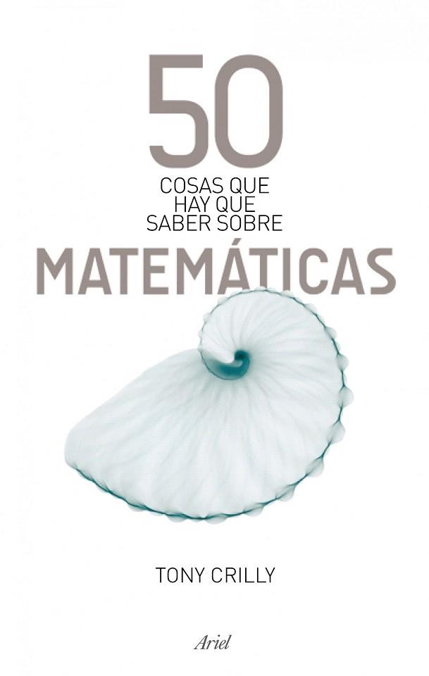 50 COSAS SABER SOBRE MATEMATICAS | 9788434488120 | CRILLY TONY | Llibres Parcir | Librería Parcir | Librería online de Manresa | Comprar libros en catalán y castellano online