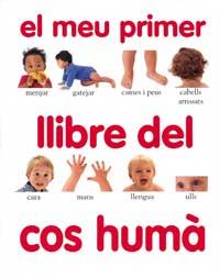 MEU PRIMER LLIBRE COS HUMA | 9788427219298 | VARIS | Llibres Parcir | Llibreria Parcir | Llibreria online de Manresa | Comprar llibres en català i castellà online