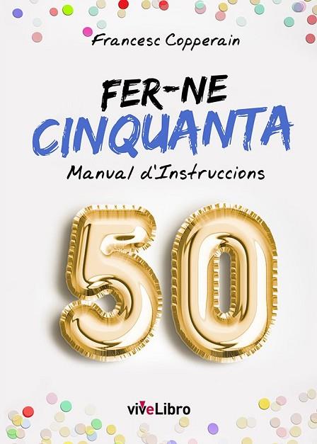 FER-NE CINQUANTA | 9788417170554 | COPPERAIN, FRANCESC | Llibres Parcir | Llibreria Parcir | Llibreria online de Manresa | Comprar llibres en català i castellà online