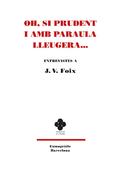 OH SI PRUDENT I LA PARAULA LLEUGERA | 9788494556425 | FUNDACIO J.V. FOIX | Llibres Parcir | Llibreria Parcir | Llibreria online de Manresa | Comprar llibres en català i castellà online
