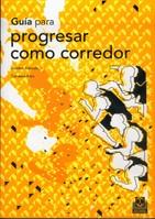 GUIA PARA PROGRESAR COMO CORREDOR | 9788480195539 | BAKOULIS | Llibres Parcir | Librería Parcir | Librería online de Manresa | Comprar libros en catalán y castellano online
