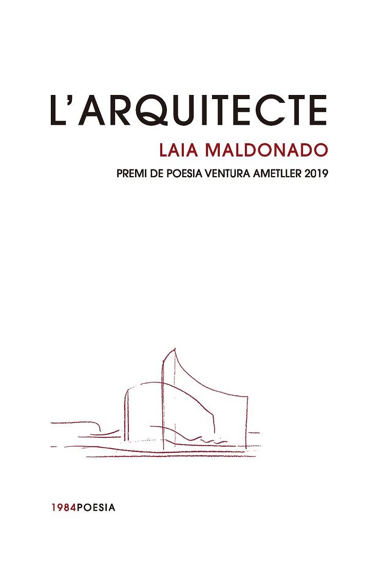 L'ARQUITECTE | 9788416987542 | MALDONADO LLOBERA, LAIA | Llibres Parcir | Librería Parcir | Librería online de Manresa | Comprar libros en catalán y castellano online