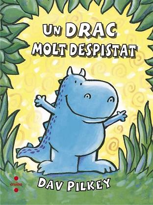 UN DRAC MOLT DESPISTAT | 9788466140119 | PILKEY, DAV | Llibres Parcir | Llibreria Parcir | Llibreria online de Manresa | Comprar llibres en català i castellà online