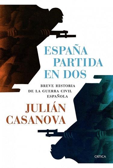 España partida en dos | 9788498924688 | Julián Casanova | Llibres Parcir | Llibreria Parcir | Llibreria online de Manresa | Comprar llibres en català i castellà online