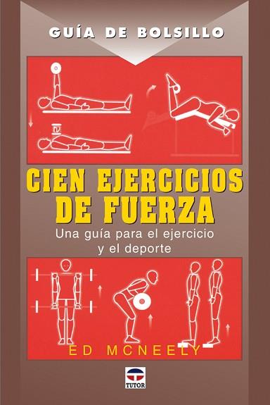 GUÍA DE BOLSILLO. CIEN EJERCICIOS DE FUERZA | 9788479026707 | MCNEELY, ED | Llibres Parcir | Llibreria Parcir | Llibreria online de Manresa | Comprar llibres en català i castellà online