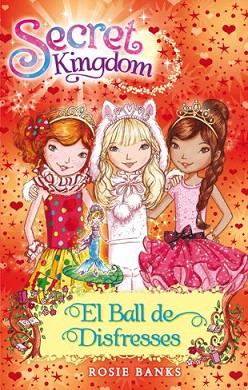 SECRET KINGDOM 17. EL BALL DE DISFRESSES | 9788424653880 | BANKS, ROSIE | Llibres Parcir | Llibreria Parcir | Llibreria online de Manresa | Comprar llibres en català i castellà online