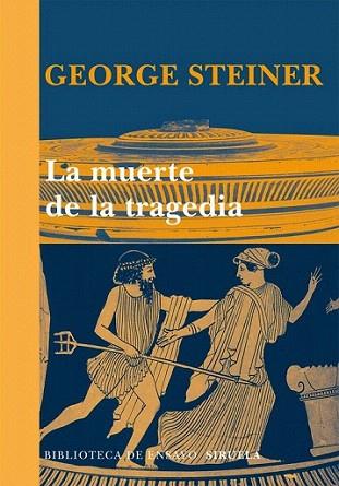 LA MUERTE DE LA TRAGEDIA | 9788498415797 | STEINER GEORGE | Llibres Parcir | Llibreria Parcir | Llibreria online de Manresa | Comprar llibres en català i castellà online