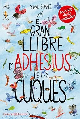 EL GRAN LLIBRE D'ADHESIUS DE LES CUQUES | 9788426144492 | ZOMMER, YUVAL | Llibres Parcir | Librería Parcir | Librería online de Manresa | Comprar libros en catalán y castellano online