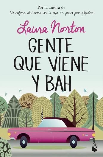 GENTE QUE VIENE Y BAH | 9788467056327 | NORTON, LAURA | Llibres Parcir | Llibreria Parcir | Llibreria online de Manresa | Comprar llibres en català i castellà online