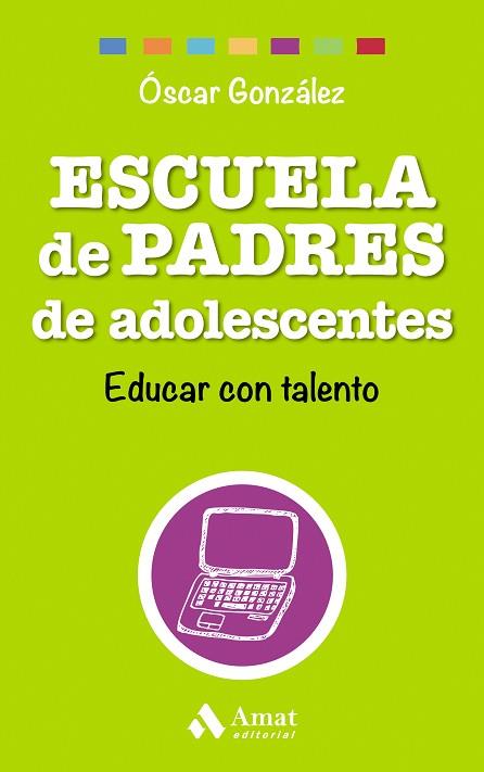 ESCUELA DE PADRES DE ADOLESCENTES | 9788497358569 | GONZÁLEZ VÁZQUEZ, ÓSCAR | Llibres Parcir | Librería Parcir | Librería online de Manresa | Comprar libros en catalán y castellano online