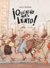 QUE NIÑO MAS LENTO | 9786071602008 | SERRANO,LUCIA | Llibres Parcir | Llibreria Parcir | Llibreria online de Manresa | Comprar llibres en català i castellà online