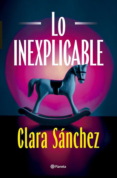 LO INEXPLICABLE | 9788408320425 | SÁNCHEZ, CLARA | Llibres Parcir | Llibreria Parcir | Llibreria online de Manresa | Comprar llibres en català i castellà online