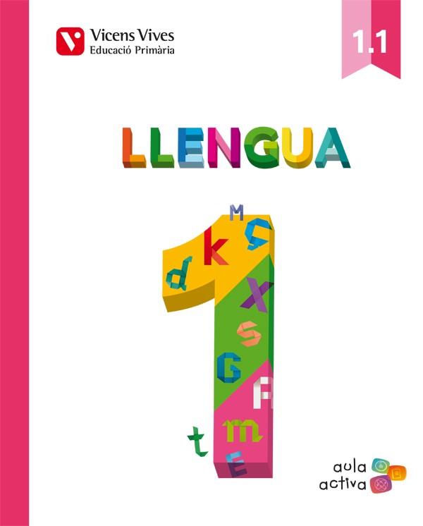 LLENGUA 1 (1.1-1.2-1.3) AULA ACTIVA | 9788468220772 | BERNAUS COMPANY, CARME / BLANCO ORTEGA, LAURA / CUGAT SOLA, LAURA / MARTIN MANZANO, CARME / OLIVERAS | Llibres Parcir | Librería Parcir | Librería online de Manresa | Comprar libros en catalán y castellano online
