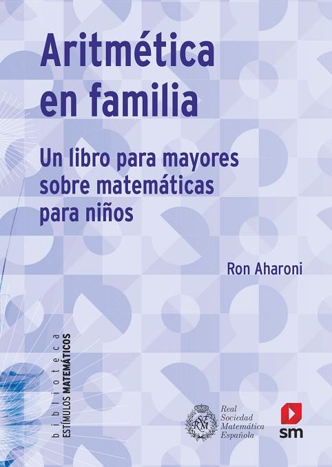 ARITMÉTICA EN FAMILIA | 9788413189109 | AHARONI, RON | Llibres Parcir | Librería Parcir | Librería online de Manresa | Comprar libros en catalán y castellano online