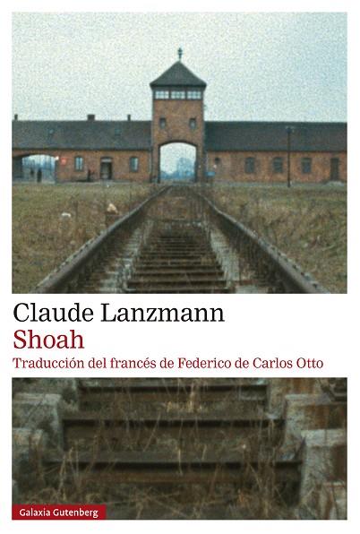 SHOAH | 9788410317369 | LANZMANN, CLAUDE | Llibres Parcir | Llibreria Parcir | Llibreria online de Manresa | Comprar llibres en català i castellà online