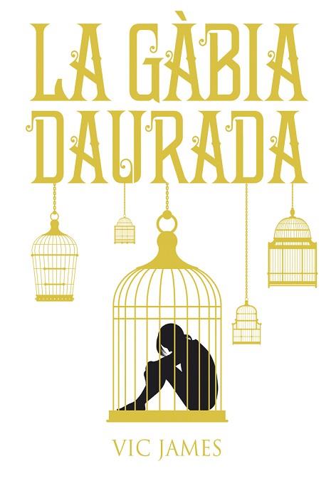 DONS OBSCURS 1. LA GÀBIA DAURADA | 9788424660246 | JAMES, VIC | Llibres Parcir | Librería Parcir | Librería online de Manresa | Comprar libros en catalán y castellano online