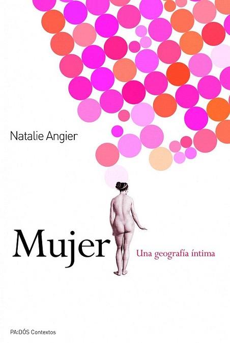 MUJER una geografia intima | 9788449325427 | ANGIER NATLIE | Llibres Parcir | Librería Parcir | Librería online de Manresa | Comprar libros en catalán y castellano online