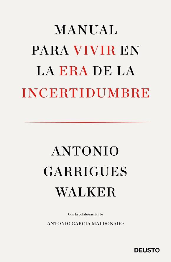 MANUAL PARA VIVIR EN LA ERA DE LA INCERTIDUMBRE | 9788423429974 | GARRIGUES WALKER, ANTONIO | Llibres Parcir | Llibreria Parcir | Llibreria online de Manresa | Comprar llibres en català i castellà online