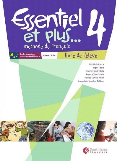 ESSENTIEL ET PLUS 4 LIVRE L'ÉLÈVE | 9788492729296 | MARTIN NOLLA, CARMEN / BUTZBACH WILLIOT, MICHELE / FACHE, REGINE / NUÑEZ CASTAIN, REYES / PASTOR, DO | Llibres Parcir | Llibreria Parcir | Llibreria online de Manresa | Comprar llibres en català i castellà online