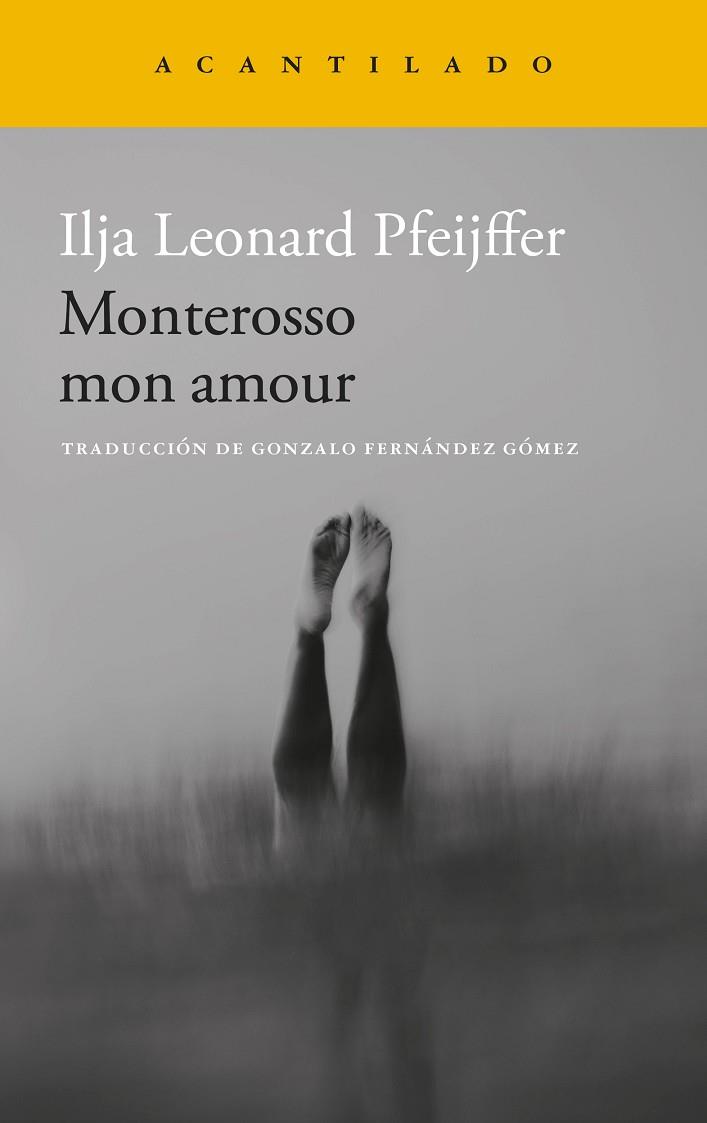 MONTEROSSO MON AMOUR | 9788419958587 | PFEIJFFER, ILJA LEONARD | Llibres Parcir | Librería Parcir | Librería online de Manresa | Comprar libros en catalán y castellano online