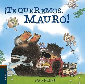 OSITO MAURO : ¡TE QUEREMOS MAURO! | 9788426394507 | DAVID MELLING | Llibres Parcir | Llibreria Parcir | Llibreria online de Manresa | Comprar llibres en català i castellà online
