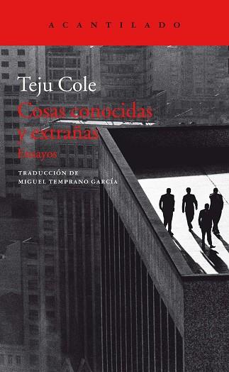 COSAS CONOCIDAS Y EXTRAÑAS | 9788417346263 | COLE, TEJU | Llibres Parcir | Librería Parcir | Librería online de Manresa | Comprar libros en catalán y castellano online