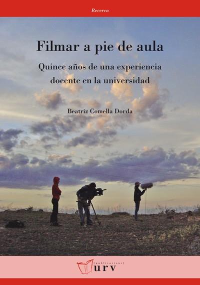 FILMAR A PIE DE AULA | 9788484242499 | COMELLA DORDA, BEATRIZ | Llibres Parcir | Llibreria Parcir | Llibreria online de Manresa | Comprar llibres en català i castellà online