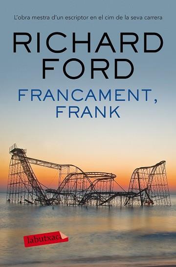 FRANCAMENT, FRANK | 9788416600878 | RICHARD FORD | Llibres Parcir | Llibreria Parcir | Llibreria online de Manresa | Comprar llibres en català i castellà online