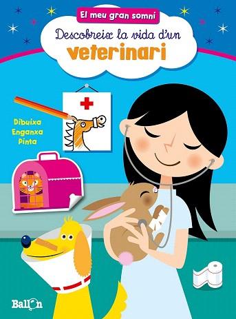 EL MEU GRAN SOMNI- VETERINARI | 9789037493542 | Llibres Parcir | Llibreria Parcir | Llibreria online de Manresa | Comprar llibres en català i castellà online