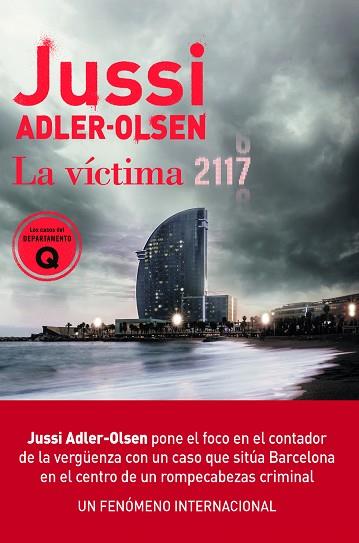 LA VÍCTIMA 2117 | 9788417708856 | ADLER-OLSEN, JUSSI | Llibres Parcir | Librería Parcir | Librería online de Manresa | Comprar libros en catalán y castellano online