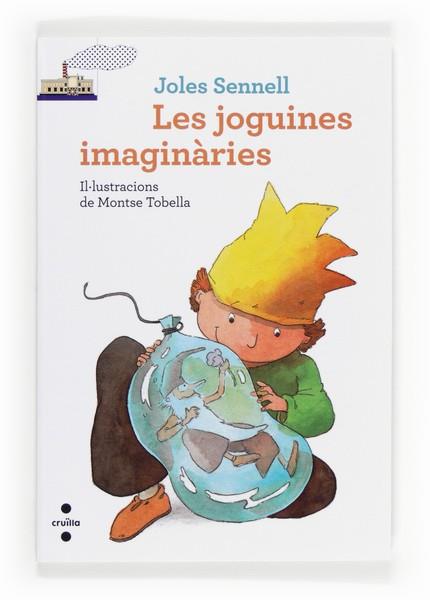 LES JOGUINES IMAGINARIES | 9788466133197 | SENNELL, JOLES | Llibres Parcir | Llibreria Parcir | Llibreria online de Manresa | Comprar llibres en català i castellà online