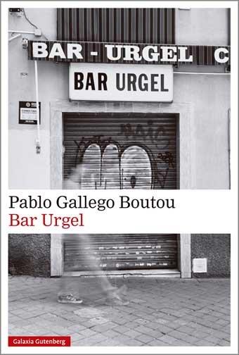 BAR URGEL | 9788410107946 | GALLEGO BOUTOU, PABLO | Llibres Parcir | Llibreria Parcir | Llibreria online de Manresa | Comprar llibres en català i castellà online