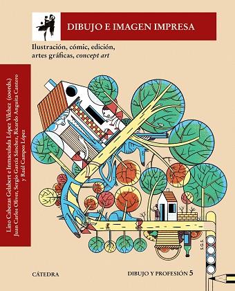 DIBUJO E IMAGEN IMPRESA | 9788437647821 | CABEZAS, LINO/LÓPEZ VÍLCHEZ, INMACULADA/OLIVER, JUAN CARLOS/CAMPOS LÓPEZ, RAÚL/GARCÍA SÁNCHEZ, SERGI | Llibres Parcir | Librería Parcir | Librería online de Manresa | Comprar libros en catalán y castellano online