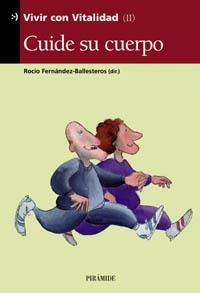 CUIDE SU CUERPO | 9788436816839 | FERNANDEZ-BALLESTEROS ROCIO | Llibres Parcir | Llibreria Parcir | Llibreria online de Manresa | Comprar llibres en català i castellà online