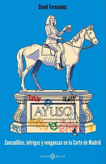 AYUSO | 9791387839321 | FERNÁNDEZ, DAVID | Llibres Parcir | Llibreria Parcir | Llibreria online de Manresa | Comprar llibres en català i castellà online
