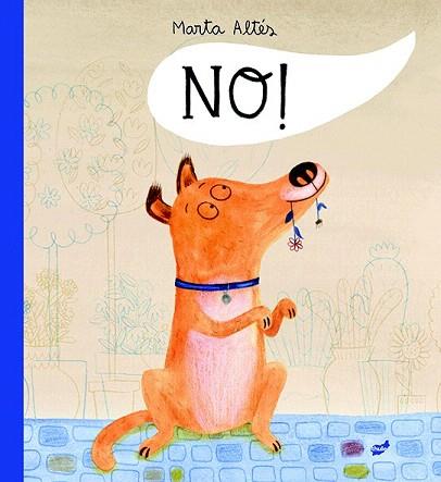 NO! (CAT.) ALBUM IL.LUSTRAT | 9788415357711 | ALTÉS GARCÍA, MARTA | Llibres Parcir | Librería Parcir | Librería online de Manresa | Comprar libros en catalán y castellano online