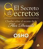 EL SECRETO DE LOS SECRETOS CHARLAS SOBRE SECRETO FLOR DORAD | 9788484453130 | Llibres Parcir | Llibreria Parcir | Llibreria online de Manresa | Comprar llibres en català i castellà online