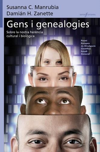 GENS I GENEALOGIES. SOBRE LA NOSTRA HERÈNCIA CULTURAL I BIOLÒGICA | 9788490260852 | MANRUBIA, SUSANNA C. | Llibres Parcir | Librería Parcir | Librería online de Manresa | Comprar libros en catalán y castellano online