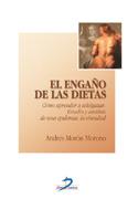 EL ENGAÐO DE LAS DIETAS COMO APRENDER A ADELGAZAR | 9788479785840 | MORON MORENO ANDRES | Llibres Parcir | Librería Parcir | Librería online de Manresa | Comprar libros en catalán y castellano online